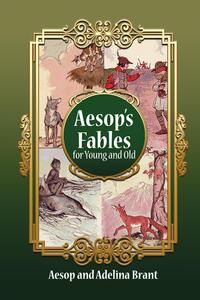 Italian-English Aesop's Fables for Young and Old