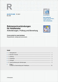 ift-Richtlinie FE-08/1 - Rahmeneckverbindungen für Holzfenster. Anforderungen, Prüfung und Bewertung