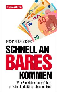 Schnell an Bares kommen