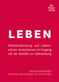 LEBEN Selbstbestimmung und Lebensschutz