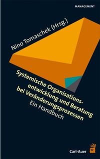 Systemische Organisationsentwicklung und Beratung bei Veränderungsprozessen