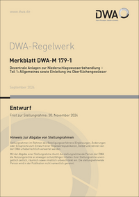 Merkblatt DWA-M 179-1 Dezentrale Anlagen zur Niederschlagswasserbehandlung - Teil 1: Allgemeines sowie Einleitung ins Oberflächengewässer (Entwurf)