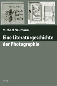 Eine Literaturgeschichte der Photographie