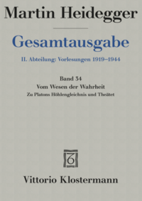 Vom Wesen der Wahrheit. Zu Platons Höhlengleichnis und Theätet (Wintersemester 1931/32)