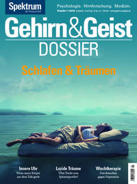 Gehirn&Geist Dossier - Schlafen und Träumen