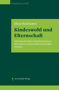 Kindeswohl und Elternschaft