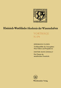 Treibhauseffekt der Atmosphäre: Neue Fakten und Perspektiven. Die Chemie des antarktischen Ozonlochs