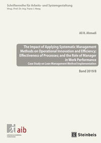 The Impact of Applying Systematic Management Methods on Operational Innovation and Efficiency; Effectiveness of Processes; and the Role of Manager in Work Performance