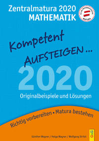 Kompetent Aufsteigen Mathematik 8 - Zentralmatura 2020