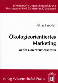 Ökologieorientiertes Marketing in der Unternehmenspraxis.