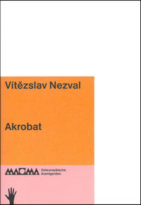 Vítezslav Nezval. Akrobat