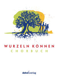 Wurzeln Können Chorbuch