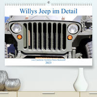 Willys Jeep im Detail vom Frankfurter Taxifahrer Petrus Bodenstaff (Premium, hochwertiger DIN A2 Wandkalender 2023, Kunstdruck in Hochglanz)