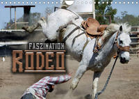 Faszination Rodeo (Wandkalender 2023 DIN A4 quer)