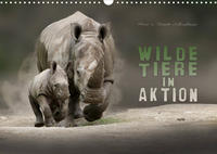 WILDE TIERE IN AKTION (Wandkalender 2022 DIN A3 quer)