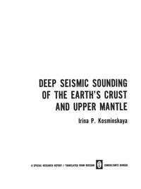 Deep Seismic Sounding of the Earth’s Crust and Upper Mantle