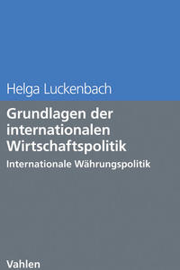 Grundlagen der internationalen Wirtschaftspolitik