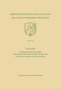 Der Einmarsch deutscher Truppen in die entmilitarisierte Zone am Rhein im März 1936