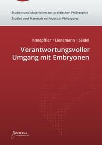 Verantwortungsvoller Umgang mit Embryonen