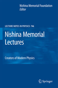 Nishina Memorial Lectures