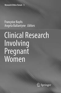 Clinical Research Involving Pregnant Women