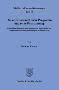 Das öffentlich-rechtliche Programm und seine Finanzierung.