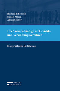 Der Sachverständige im Gerichts- und Verwaltungsverfahren