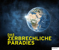 Das zerbrechliche Paradies