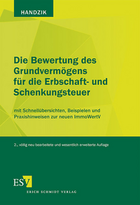 Die Bewertung des Grundvermögens für die Erbschaft- und Schenkungsteuer