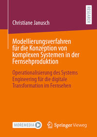 Modellierungsverfahren für die Konzeption von komplexen Systemen in der Fernsehproduktion