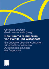 Das Summa Summarum von Politik und Wirtschaft