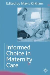 Informed Choice in Maternity Care