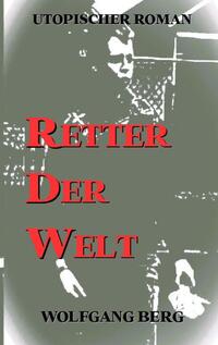 Retter der Welt