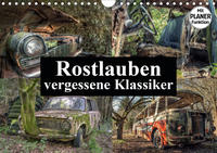 Rostlauben - vergessene Klassiker (Wandkalender 2020 DIN A4 quer)