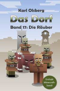 Das Dorf / Das Dorf Band 17: Die Räuber