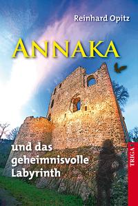 Annaka ... und das geheimnisvolle Labyrinth