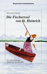 Die Fischerrosl von St. Heinrich