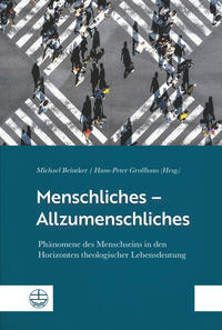 Menschliches – Allzumenschliches