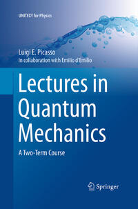 Lectures in Quantum Mechanics