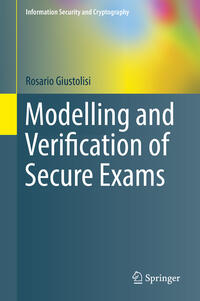 Modelling and Verification of Secure Exams