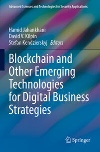 Blockchain and Other Emerging Technologies for Digital Business Strategies