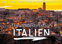 Traumdestination Italien (Tischkalender 2023 DIN A5 quer)