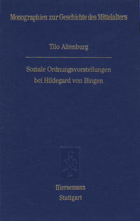 Soziale Ordnungsvorstellungen bei Hildegard von Bingen