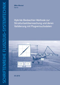 Hybride Beobachter-Methode zur Strukturlastüberwachung und deren Validierung mit Flugversuchsdaten