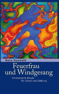 Feuerfrau und Windgesang