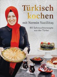 Türkisch kochen mit Nermin Yazilitas