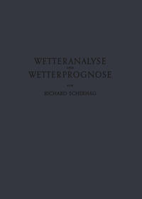 Neue Methoden der Wetteranalyse und Wetterprognose