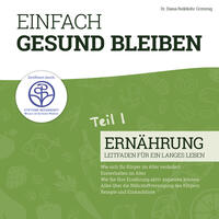 Einfach gesund bleiben - Teil 1: Ernährung