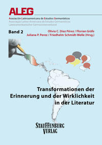 Transformationen der Erinnerung und der Wirklichkeit in der Literatur