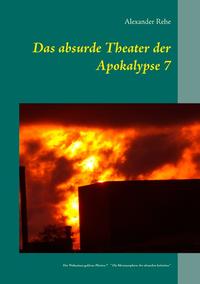 Das absurde Theater der Apokalypse 7